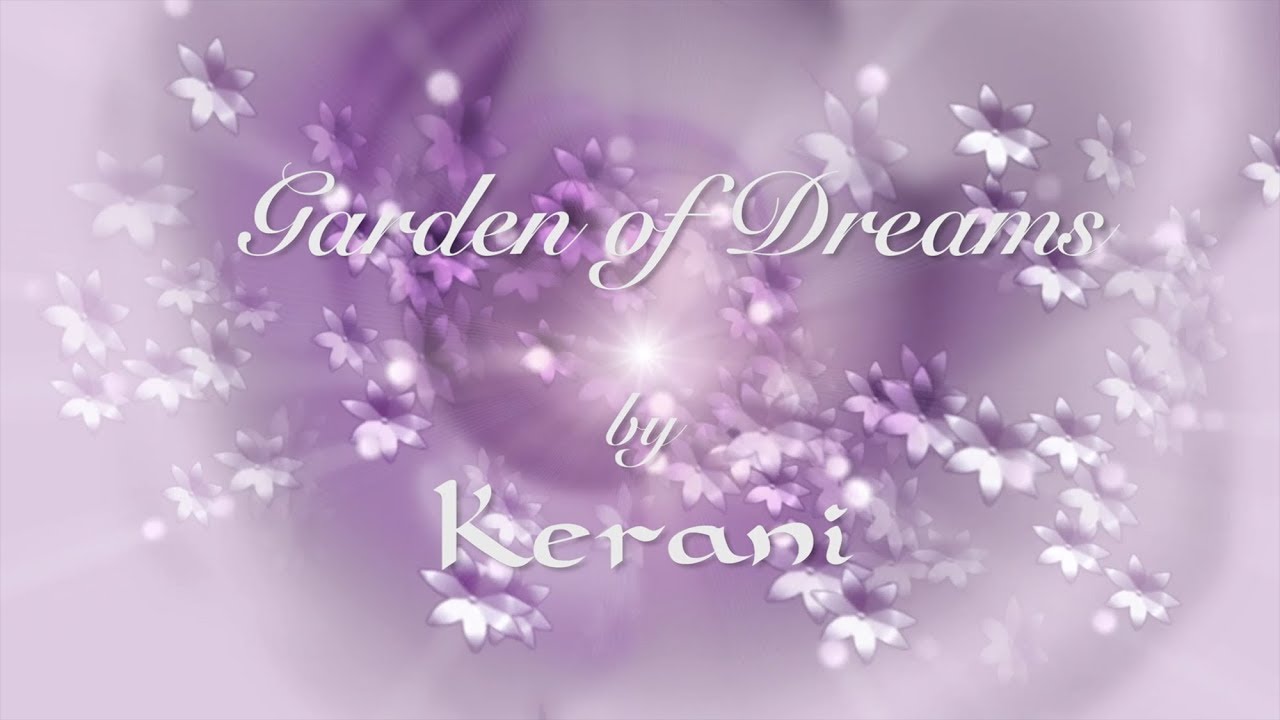 Kerani - Garden of Dreams (official video)