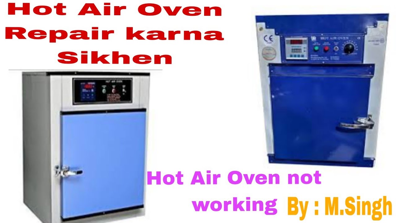 Hot Air Oven Repair Krna||Hot Air Oven not Working||Oven ka Temperature Setting karna Shikhe