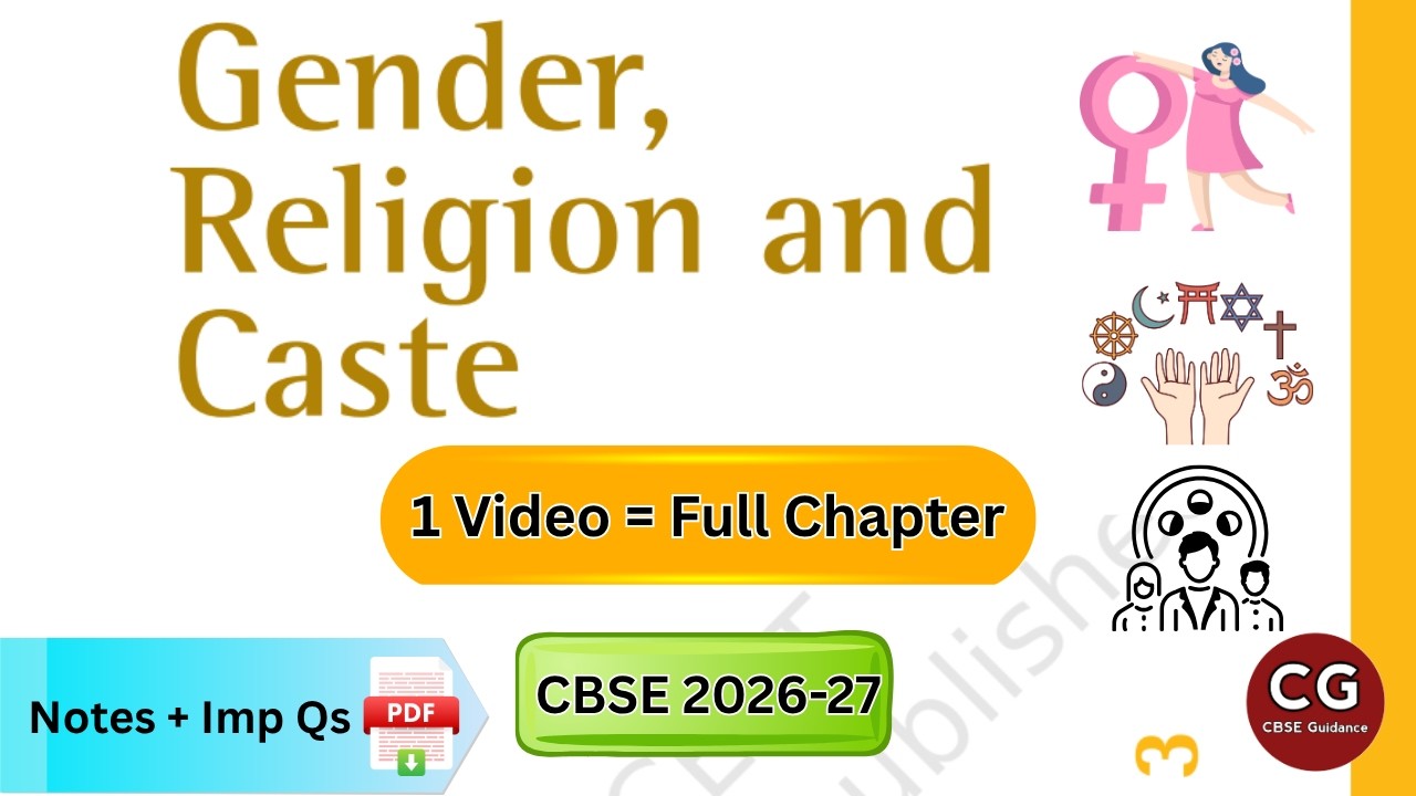 Gender, Religion, and Caste (Chapter 3) Class 10 NCERT Line by Line Explained