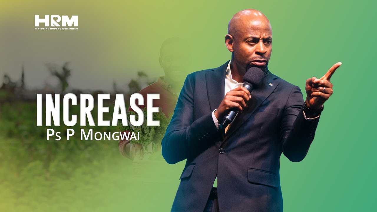 Increase | Ps P Mongwai | 04 May 2025