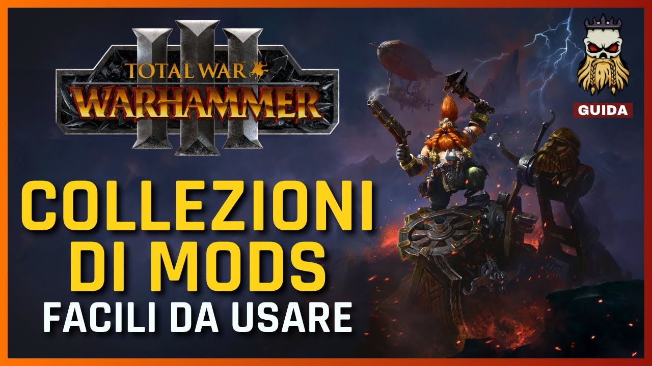 GUIDA ► Moddare Total War Warhammer &egrave; semplice, ecco come fare