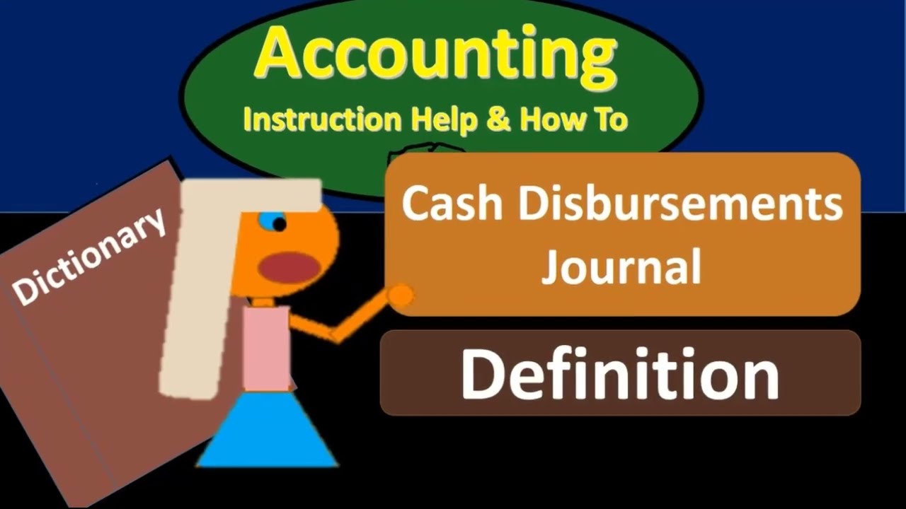 Cash Disbursements Journal