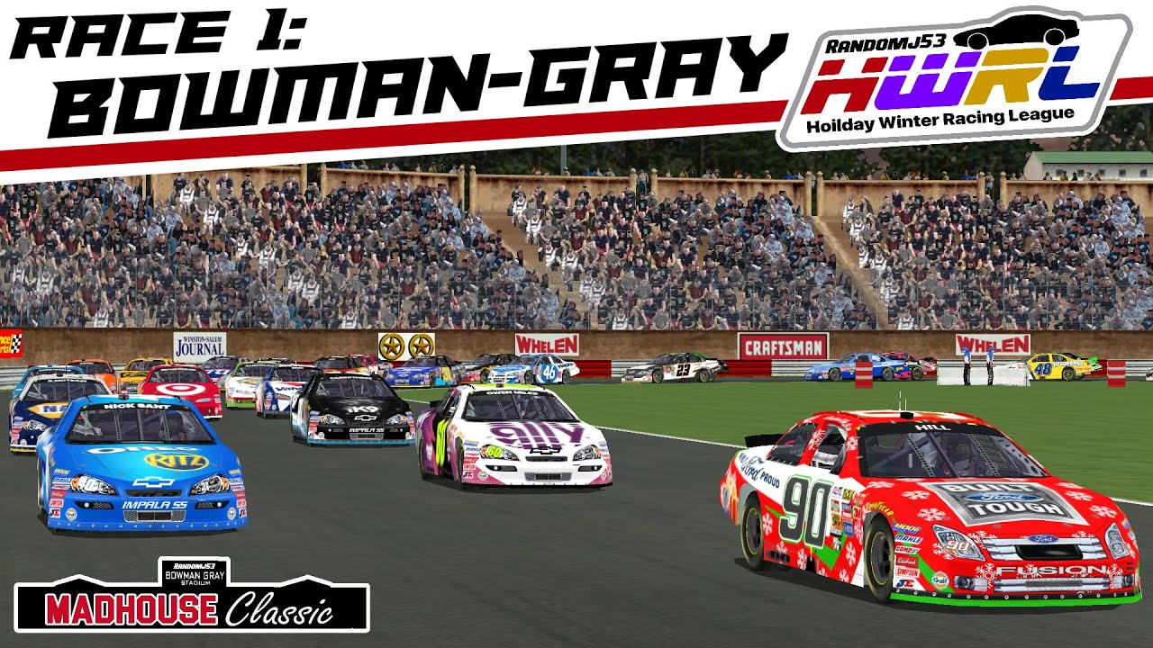 Holiday Winter Racing League: Race #1- Madhouse Classic (Bowman-Gray) (NR2003)