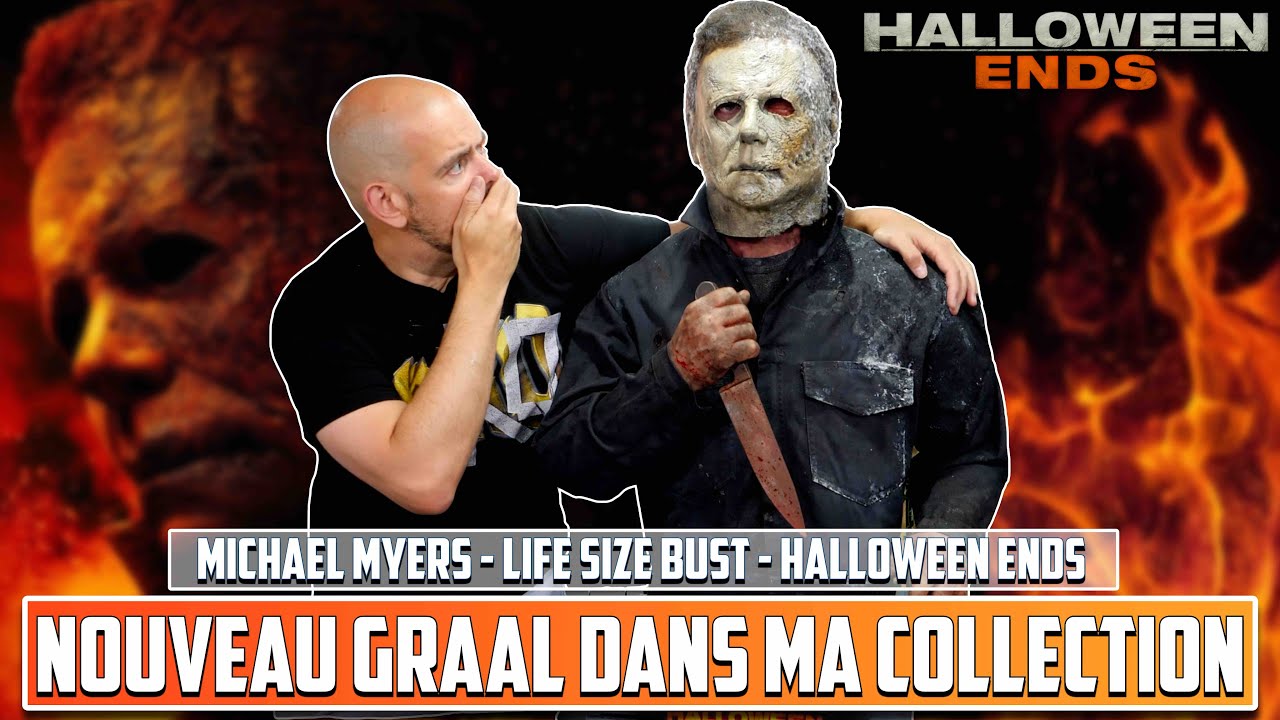 LE GRAAL HALLOWEEN !!! Michael Myers Life Size Bust Halloween Ends