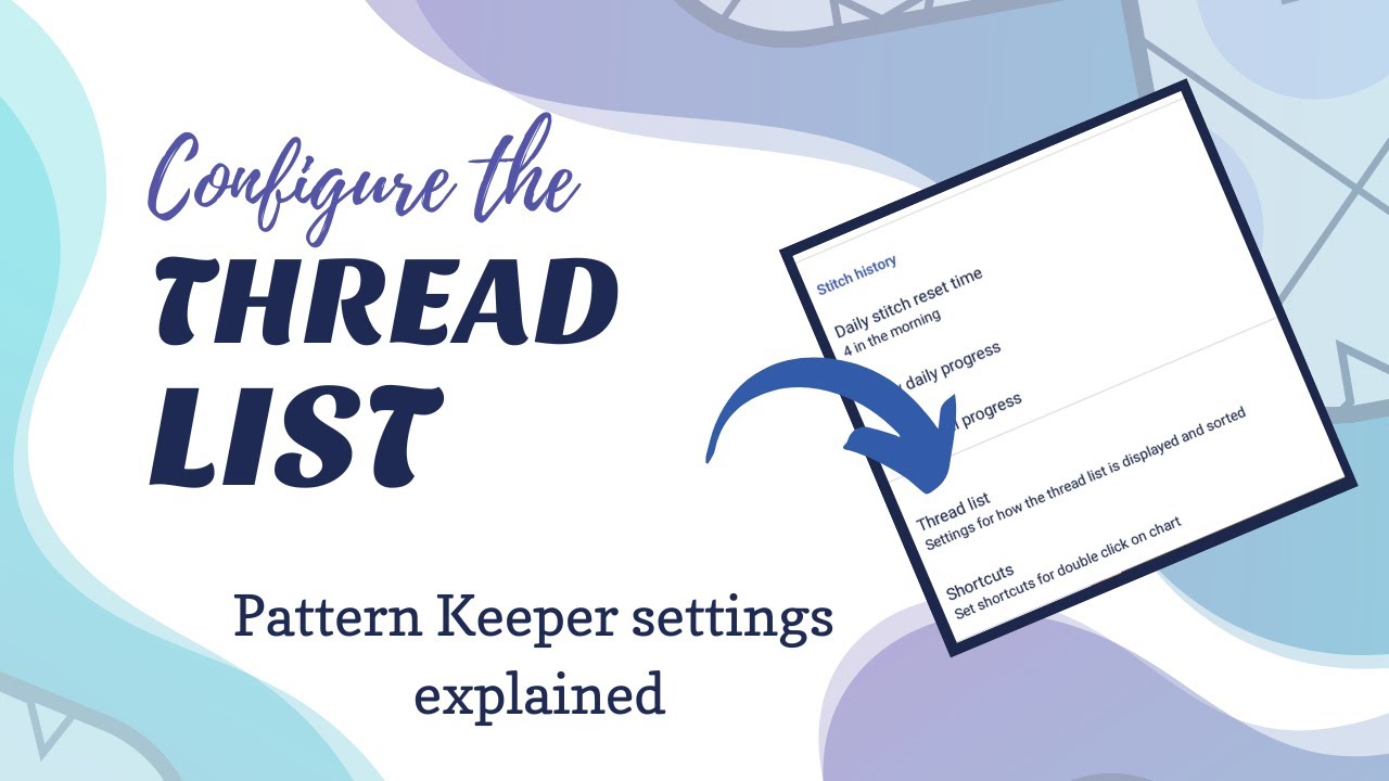 Configure thread list settings in Pattern Keeper
