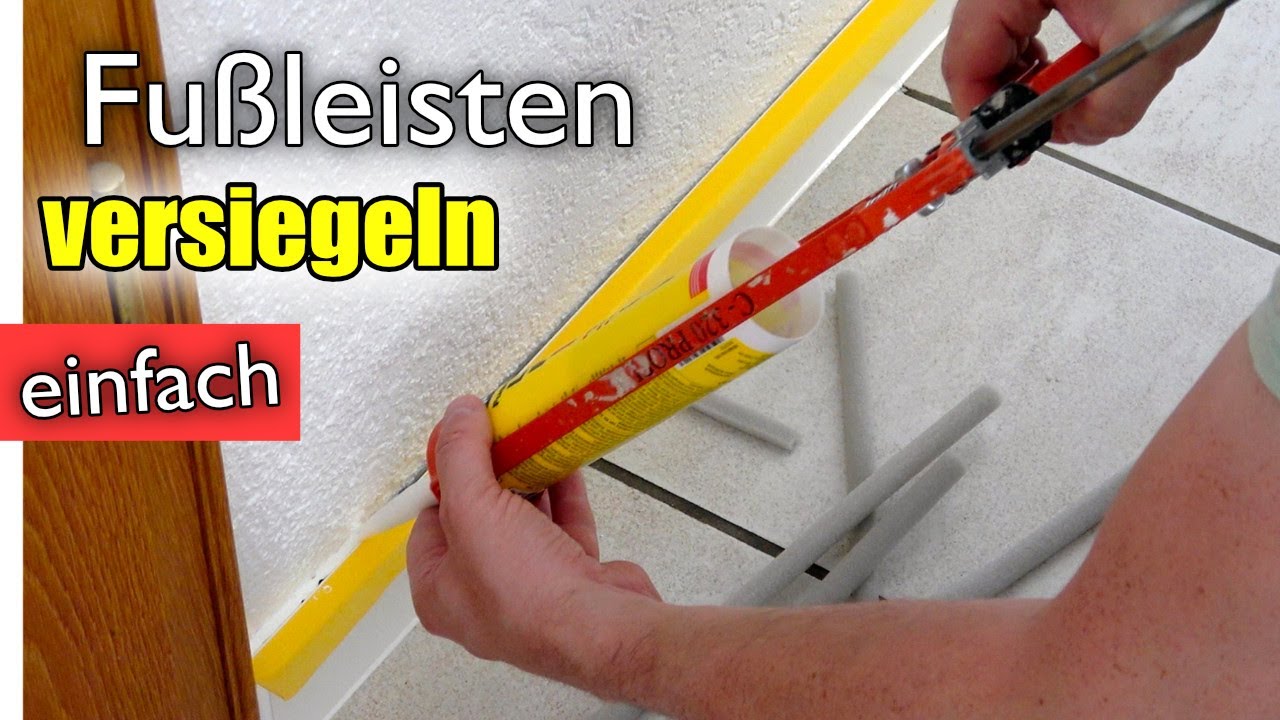 Fußleisten versiegeln NICHT mit Acryl 🧐 | 2023