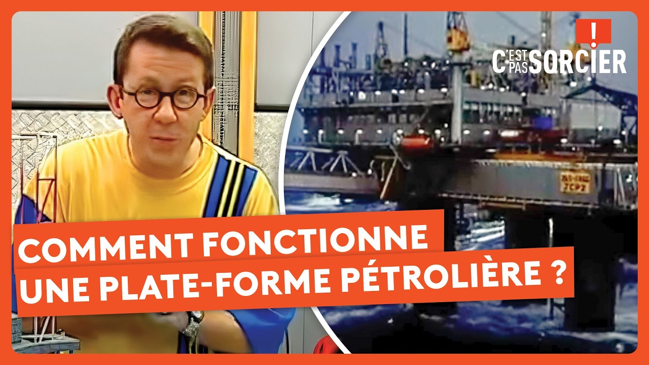 Comment fonctionne une plate-forme p&eacute;troli&egrave;re ? - C'est pas sorcier