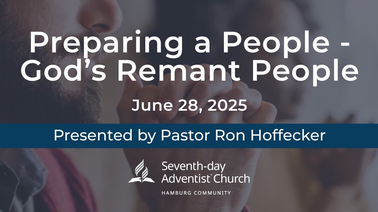 Preparing a People - God&rsquo;s Remnant People