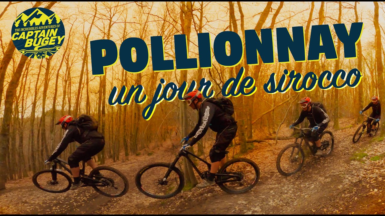 SIROCCO, SIR LANCELOT & 6 ROCCO À POLLIONNAY / VTT ENDURO / CAPTAIN BUGEY