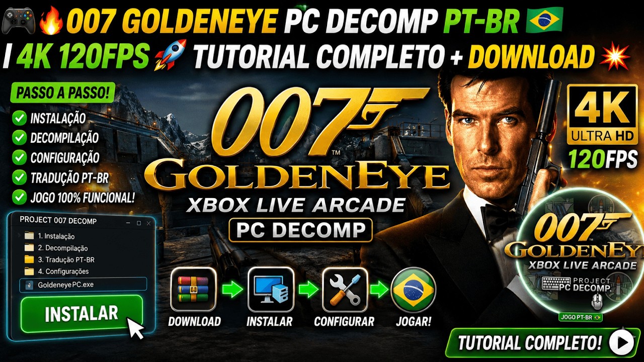 🎮🔥007 GOLDENEYE PC DECOMP PT-BR 🇧🇷  4K 120FPS 🚀 TUTORIAL COMPLETO + DOWNLOAD 💥