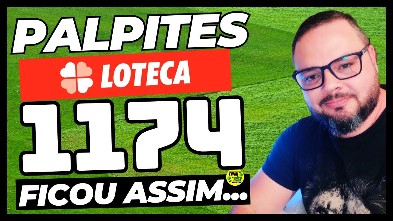 LOTECA 1174 | Palpites, An&aacute;lise Completa e Programa&ccedil;&atilde;o Atualizada ⚽