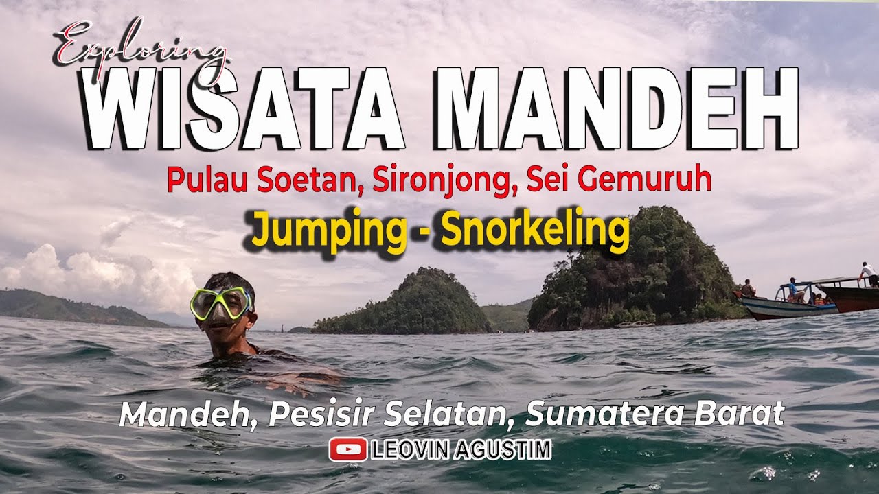 EXPLORING WISATA MANDEH - Pulau Soetan, Sironjong - JUMPING & SNORKELING
