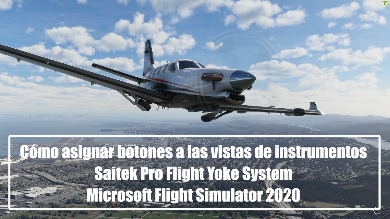 #2 Microsoft Flight Simulator 2020 - Saitek Pro Flight Yoke System - Botones vistas de instrumentos
