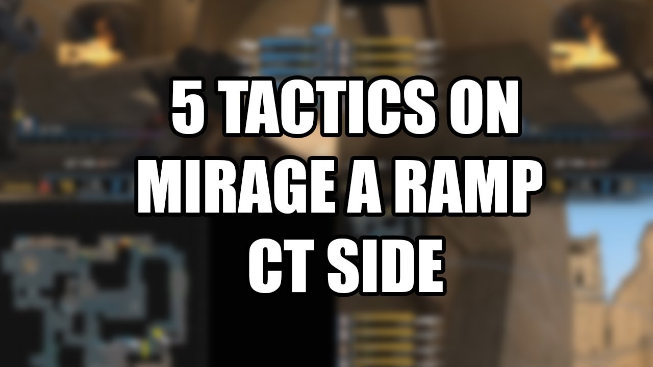 5 Tactics on Mirage A Ramp CT side [TEAM + SOLO]