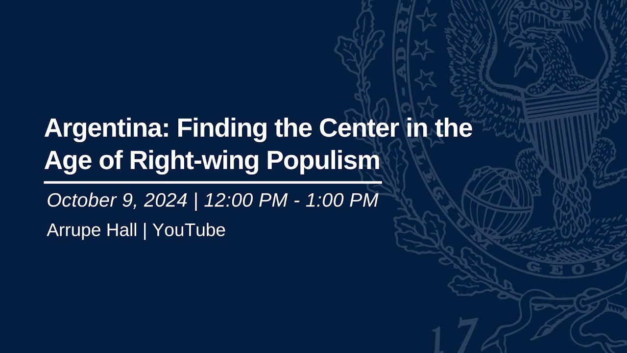 Argentina: Finding the Center in the Age of Right-Wing Populism