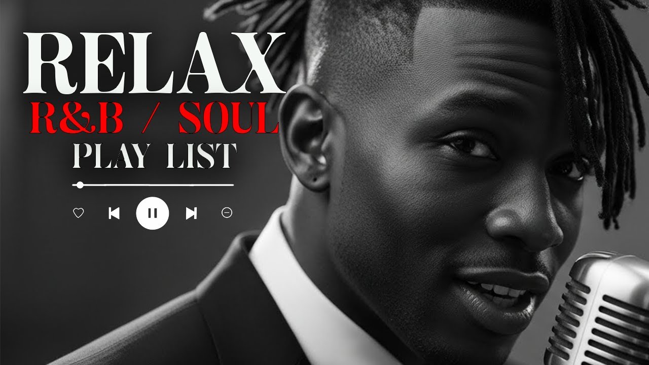 【R&B Soul】Romantic Smooth R&B Soul Mix – Relaxing Vibes for Late Night Chill