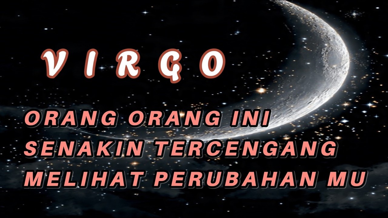 VIRGO 💖 orang orang ini tercengang melihat mu , semakin cetar membahana 💥