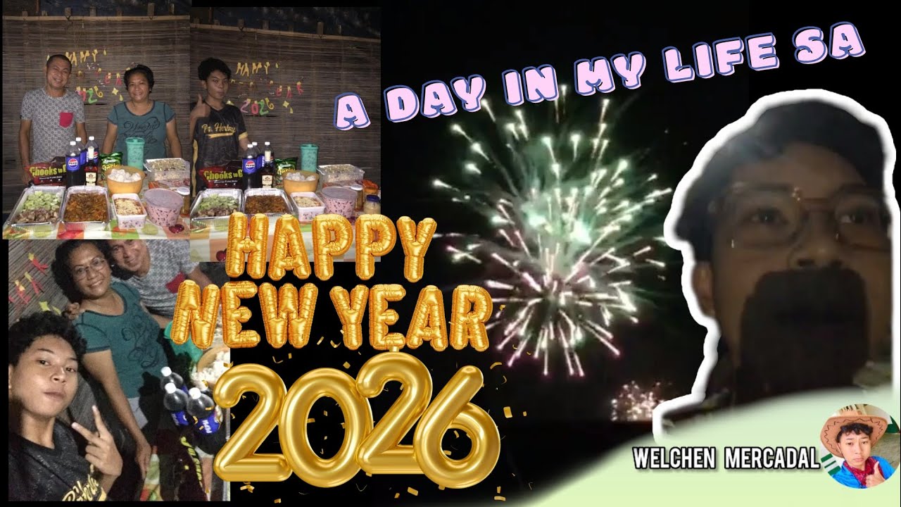 A Day In My Life sa HAPPY NEW YEAR 2026 🎆🎊🥳#kawelchen 
