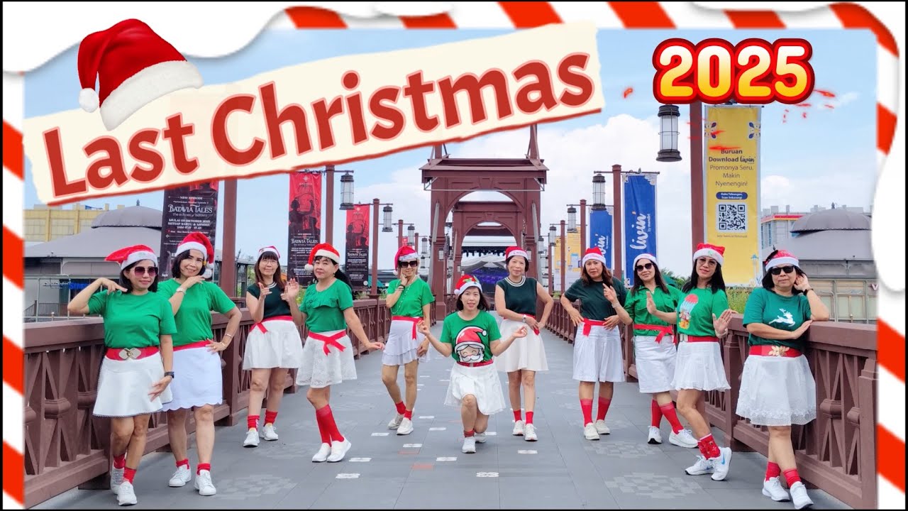 LAST CHRISTMAS 2025 Ariana Grande (NEW Christmas Dance 2025)- LINEDANCE 