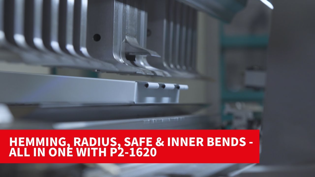 Salvagnini panel bender: hemming, radius, safe & inner bends—all in one with P2-1620