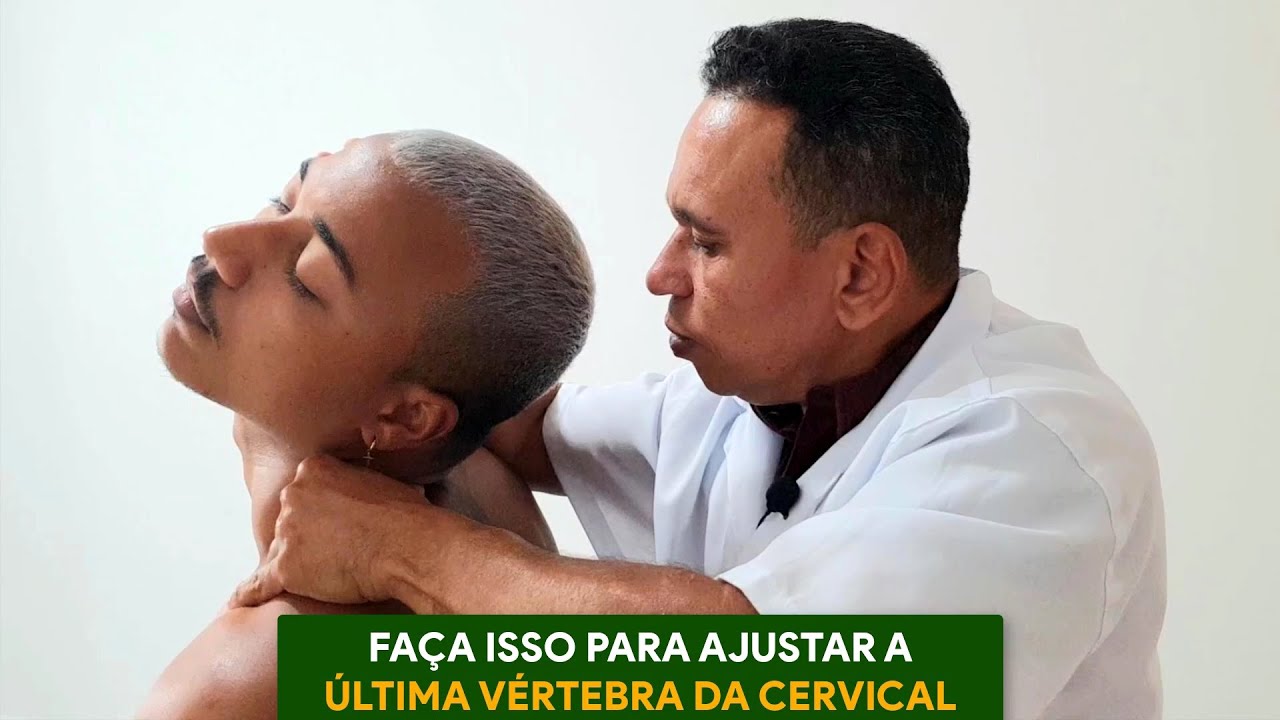 COMO AJUSTAR A VÉRTEBRA CERVICAL C7