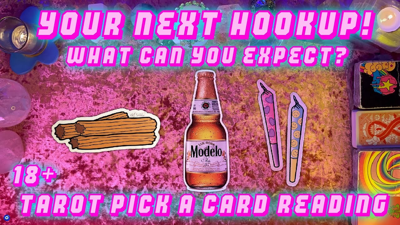 🥵Your Next Hookup🥵 With Who? How? And What Can You Expect!? Spicy Tarot Pick a Card Reading