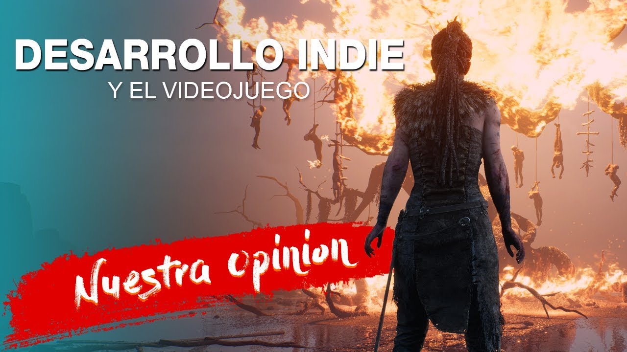Desarrollo independiente y su influencia en el videojuego - &iexcl;Nuestra Opini&oacute;n!