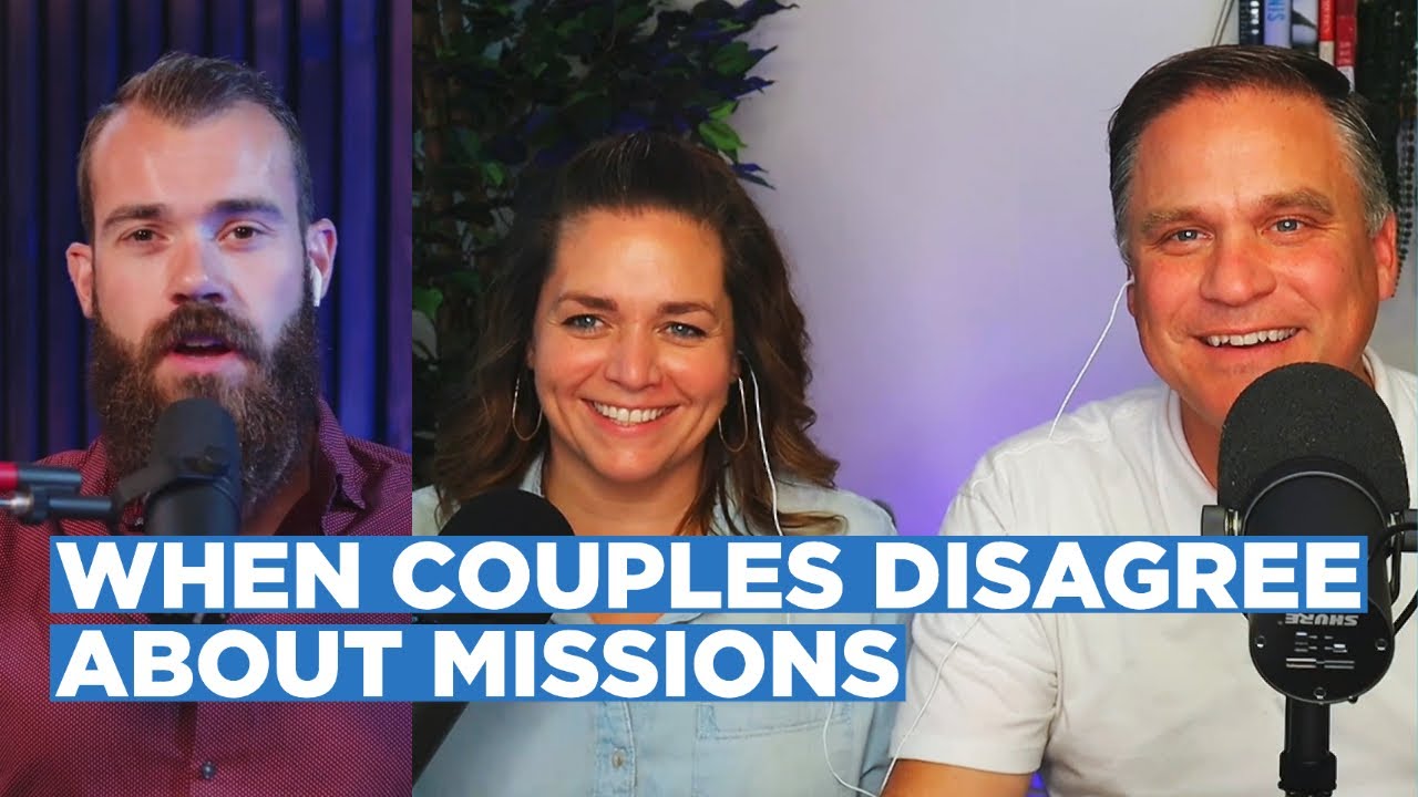 When Couples Disagree About Their Calling to Missions: Scott & Tara Dunford | #MissionsPodcast