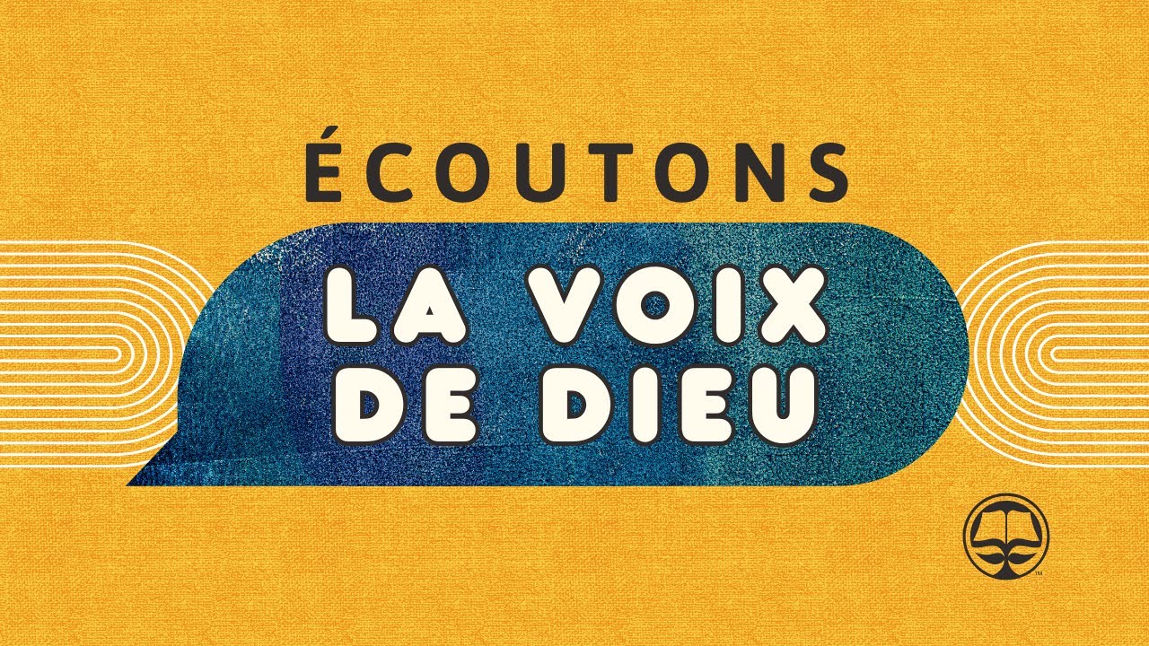 Écoutons la voix de Dieu - La Voie Internationale