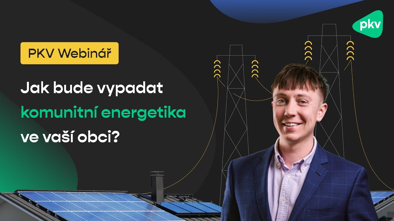 PKV Webinář: Jak bude vypadat komunitní energetika ve vaší obci?