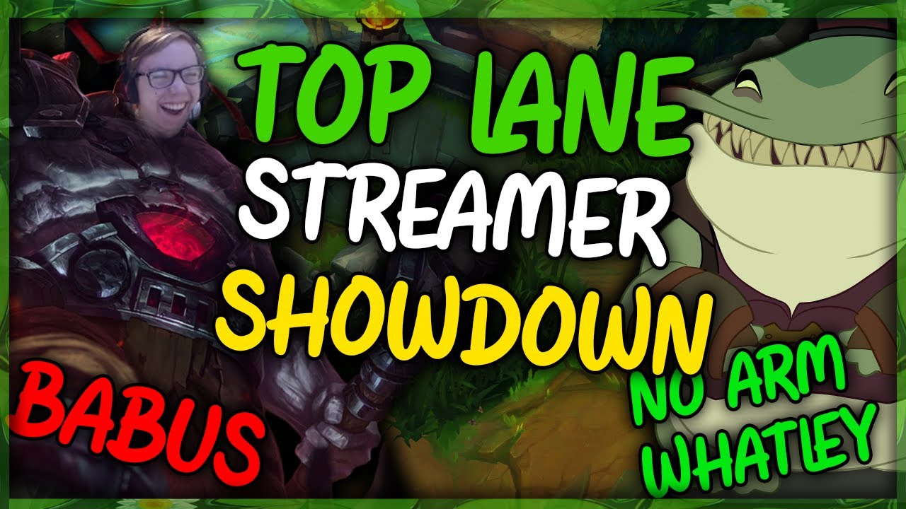 Top Lane Streamer SHOWDOWN || No Arm Whatley vs  @Thebausffs