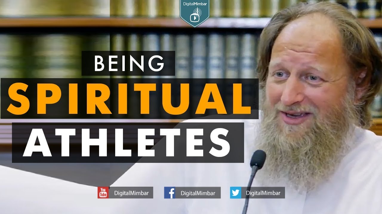 Being Spiritual Athletes - Abdurraheem Green