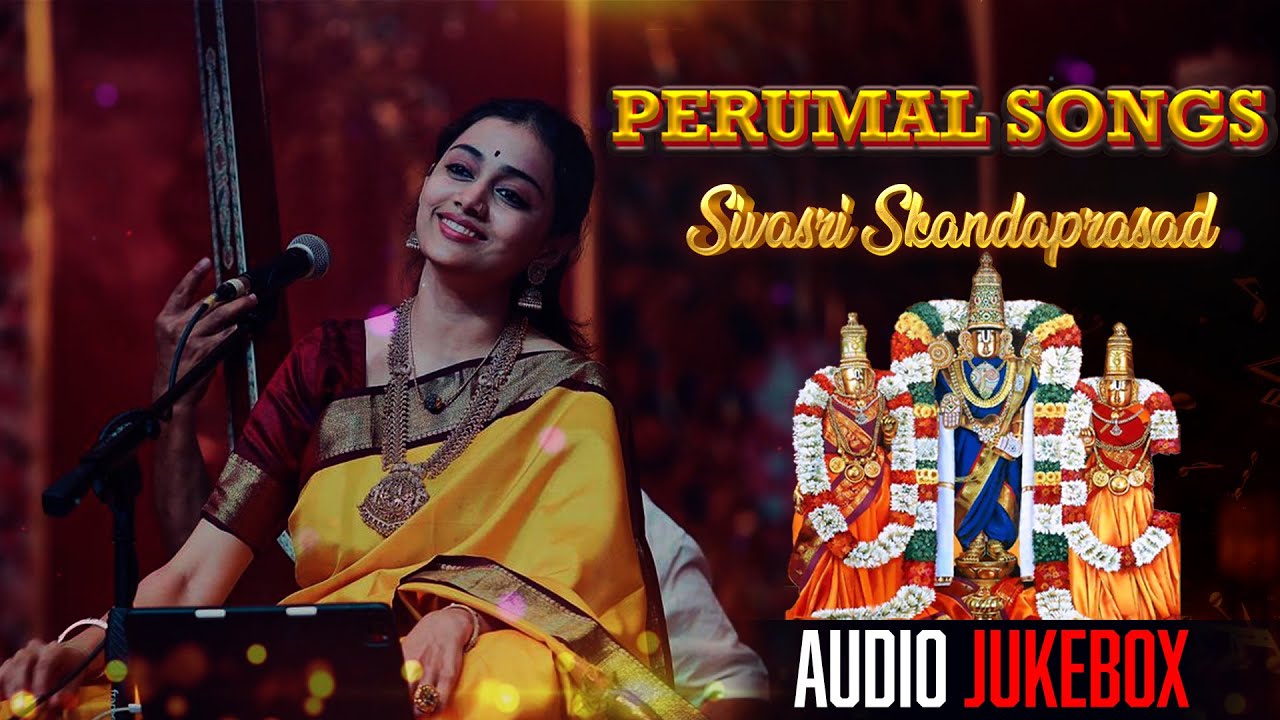 Sivasri Skandaprasad collection Perumal Songs || Om Namo Narayanaya - Jukebox