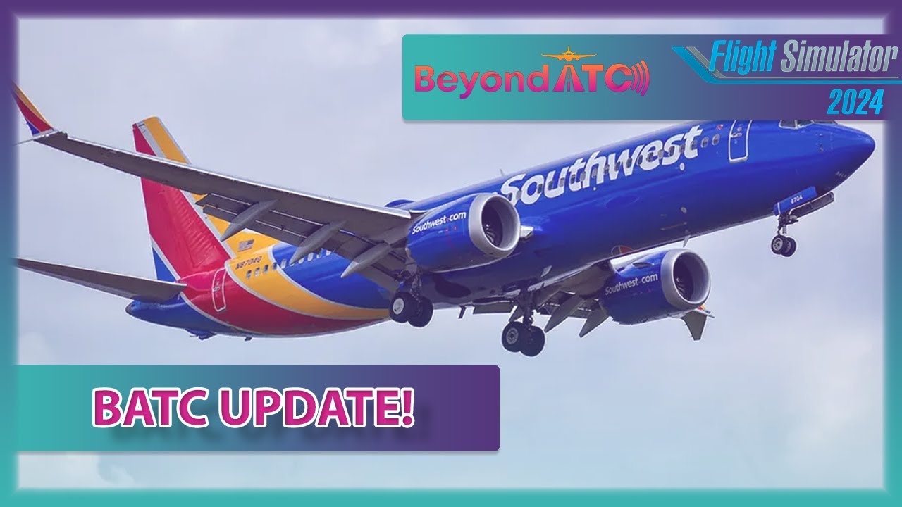 ANOTHER BEYONDATC UPDATE | MSFS | FLIGHT SIM 2024 | SIM UPDATE 3