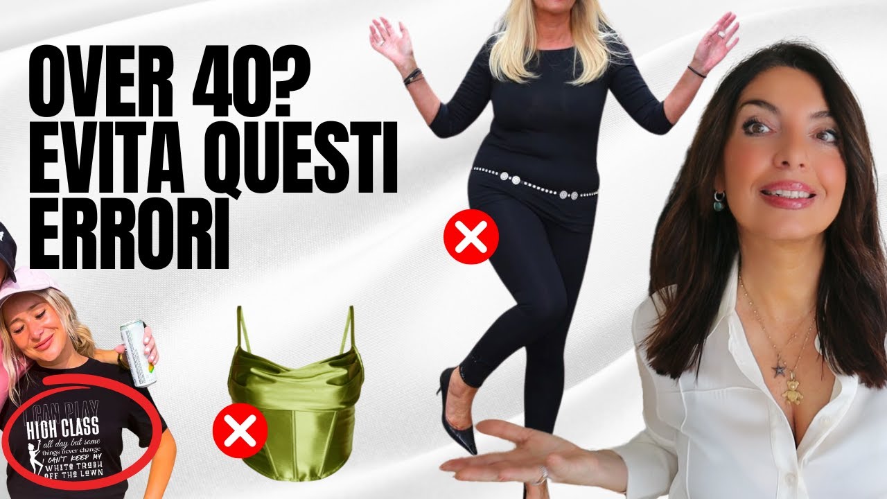 7 COSE della MODA OVER 40 che ROVINANO il nostro STILE