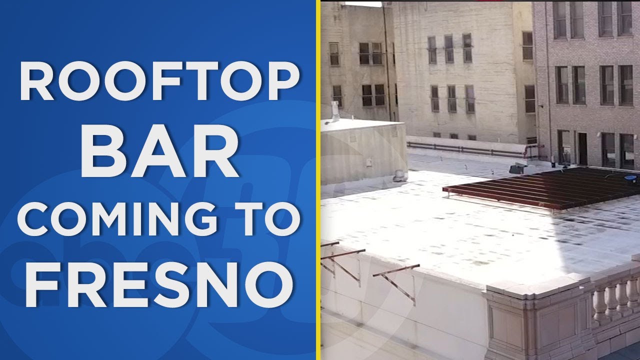 Rooftop bar and restaurant under construction in downtown Fresno