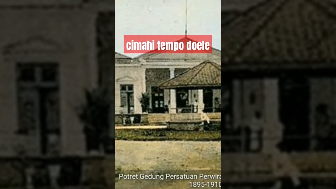 POTRET KOTA CIMAHI MASA KOLONIAL DULU & SEKARANG | Historical Then And Now Photos