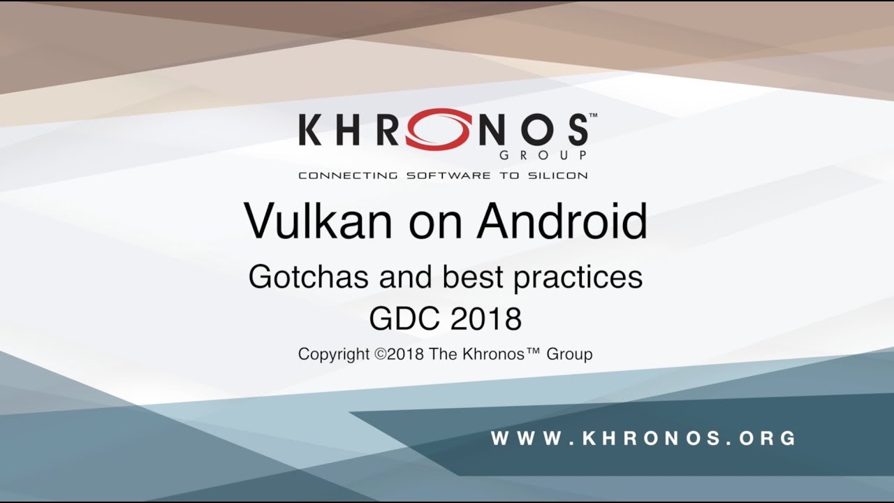GDC 2018 - Vulkan on Android