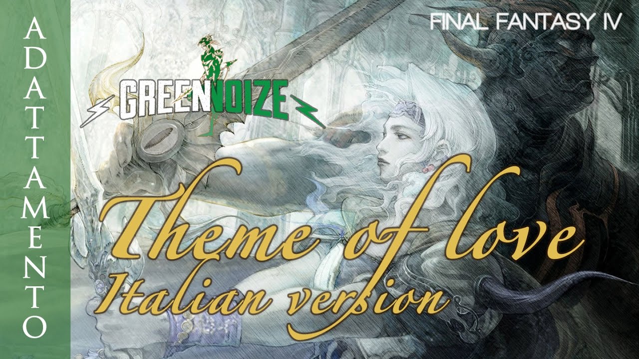 Theme of love/Tsuki no akari 月の明り [ITA version + testo] Final Fantasy IV
