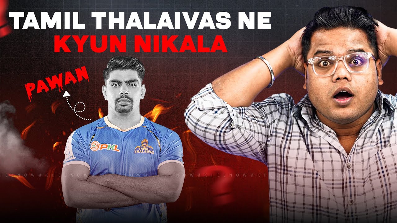 Why Pawan Sehrawat Removed From Tamil Thalaivas Squad? Same Complaint Last Season?