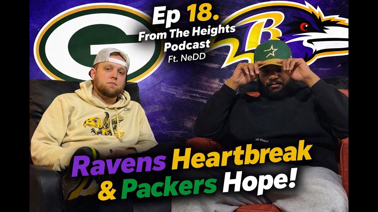 Ep 18. Ravens Heartbreak & Packers Hope | Wild Card Weekend Ft. NeDD