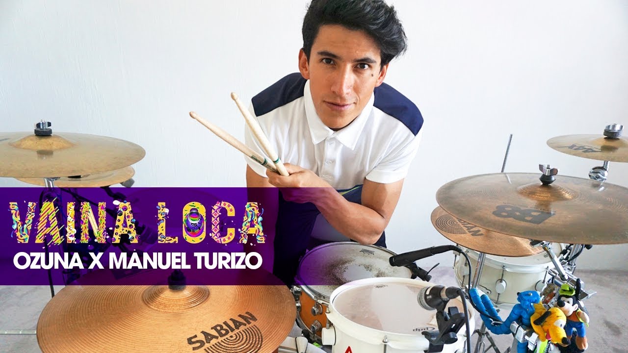 VAINA LOCA - Ozuna x Manuel Turizo (*DRUM COVER*)