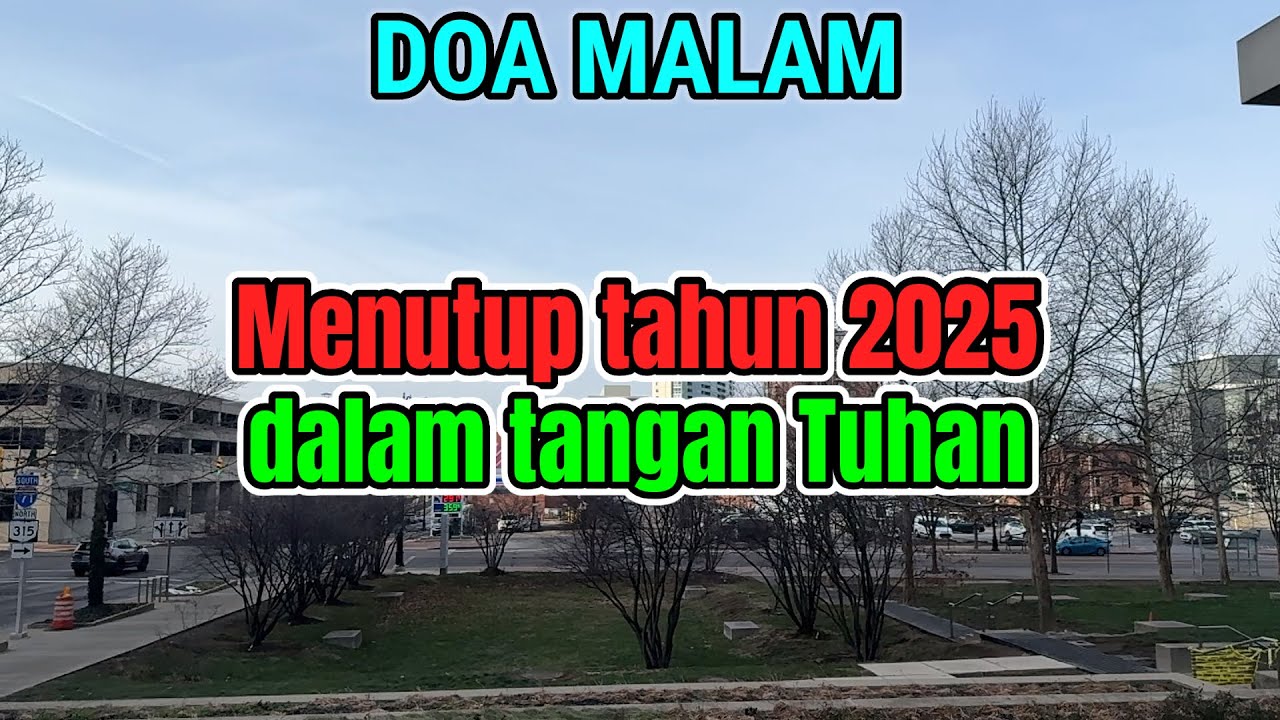 Renungan - Doa Malam, 31-12-25 | MENUTUP TAHUN 2025 DALAM TANGAN TUHAN