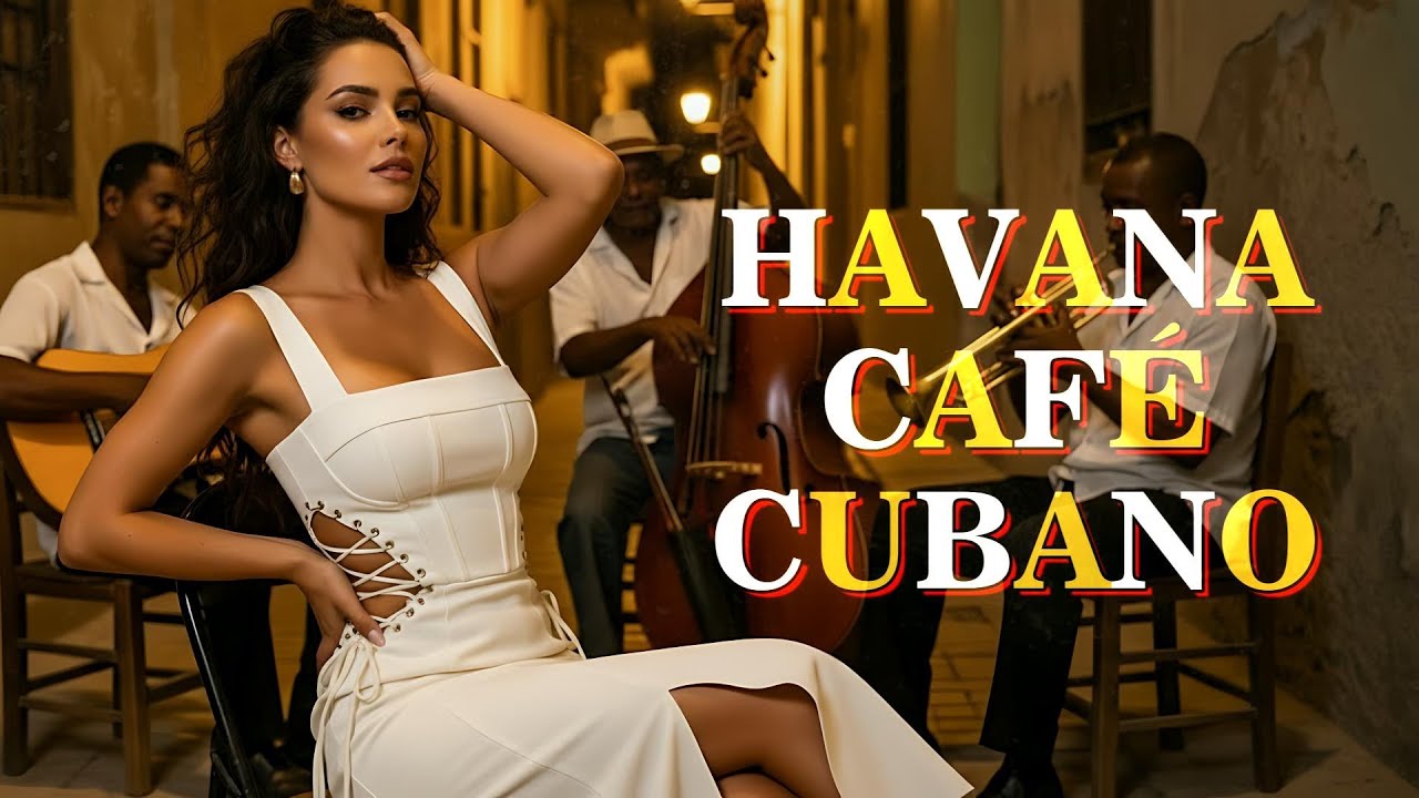 Café Cubano Playlist 🕯️ Son Cubano & Classic Latin Jazz  Old Havana Café