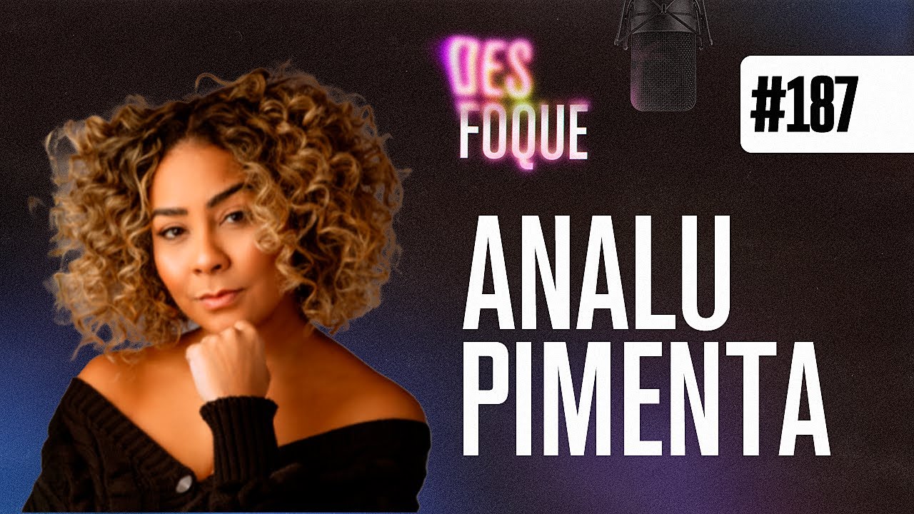 ANALU PIMENTA (Dubladora da Rumi em Guerreiras do K-Pop) - Desfoque Podcast #187
