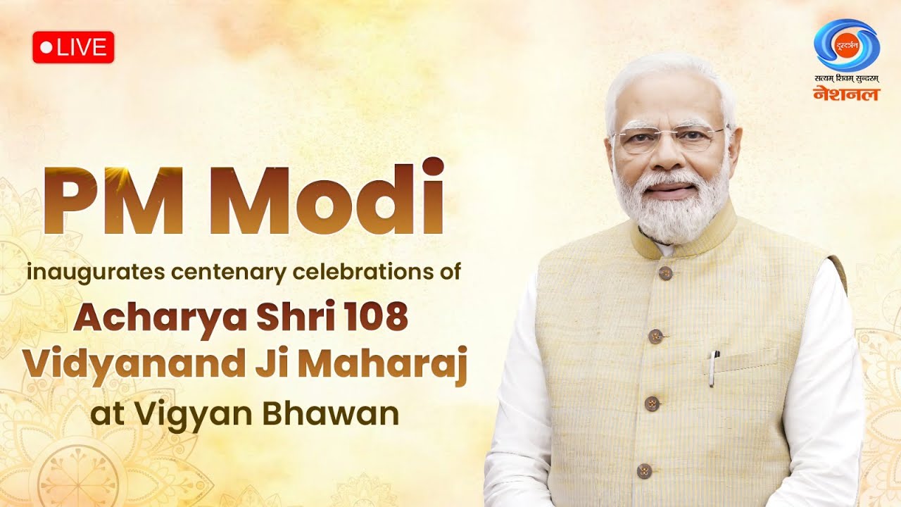 LIVE: PM Modi Inaugurates Centenary Celebrations of Acharya Shri 108 Vidyanand Ji Maharaj