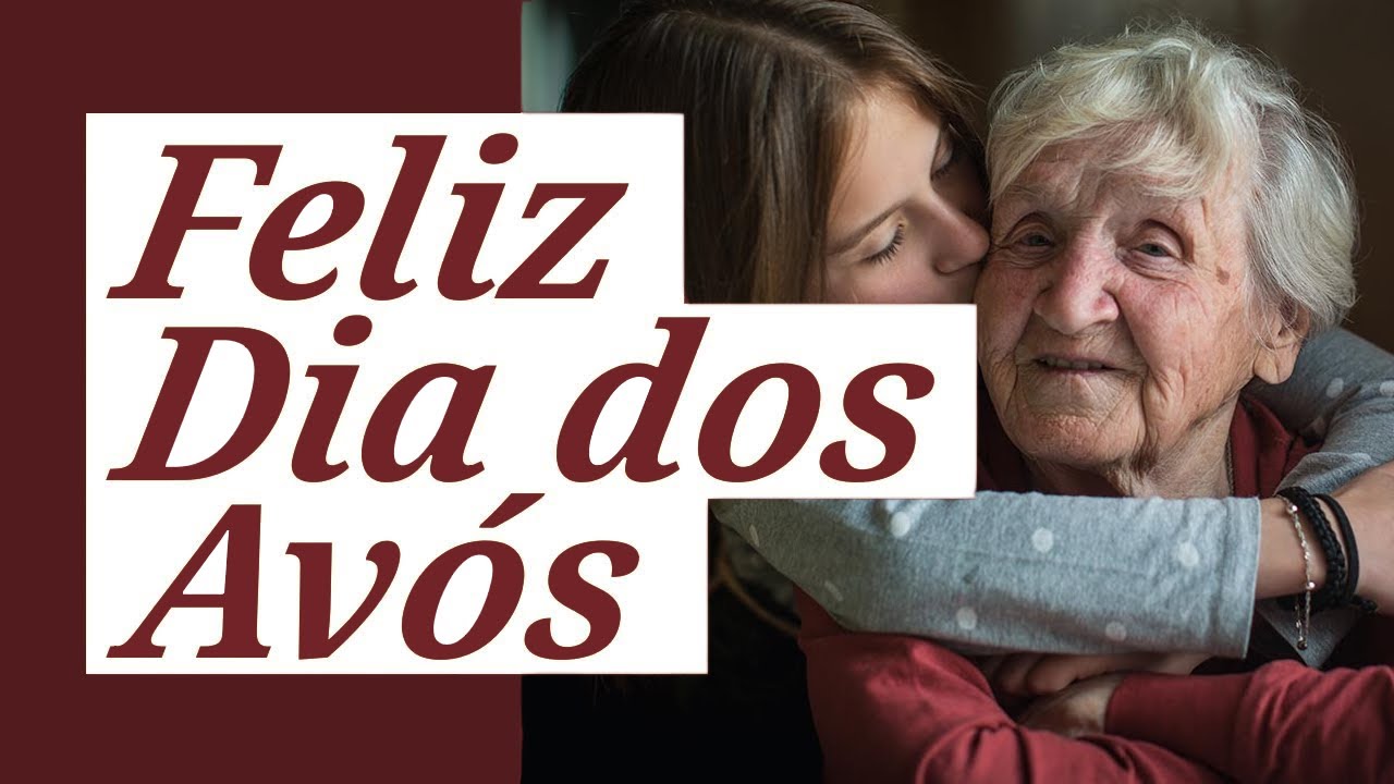 MENSAGEM PARA O DIA DOS AVÓS | 26 DE JULHO (Motivação Cristã ✞)