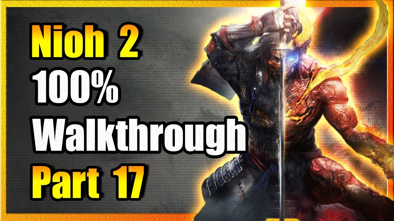 Песня ёкаев &mdash; Полное прохождение (100%) &mdash; Nioh 2