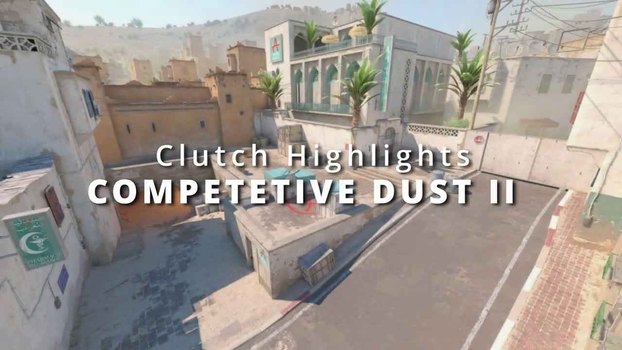 Clutch Highlights (Dust 2 Competitive)