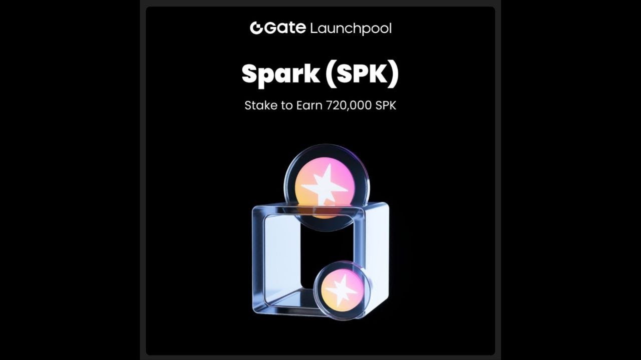 GateLive | Gate Launchpool Added: Spark(SPK)